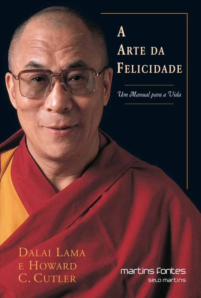 A Arte da Felicidade - Dalai Lama